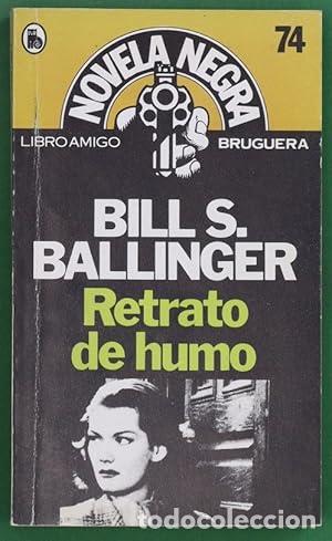 Libros: RETRATO DE HUMO - Ballinger,Bill S. - Foto 1