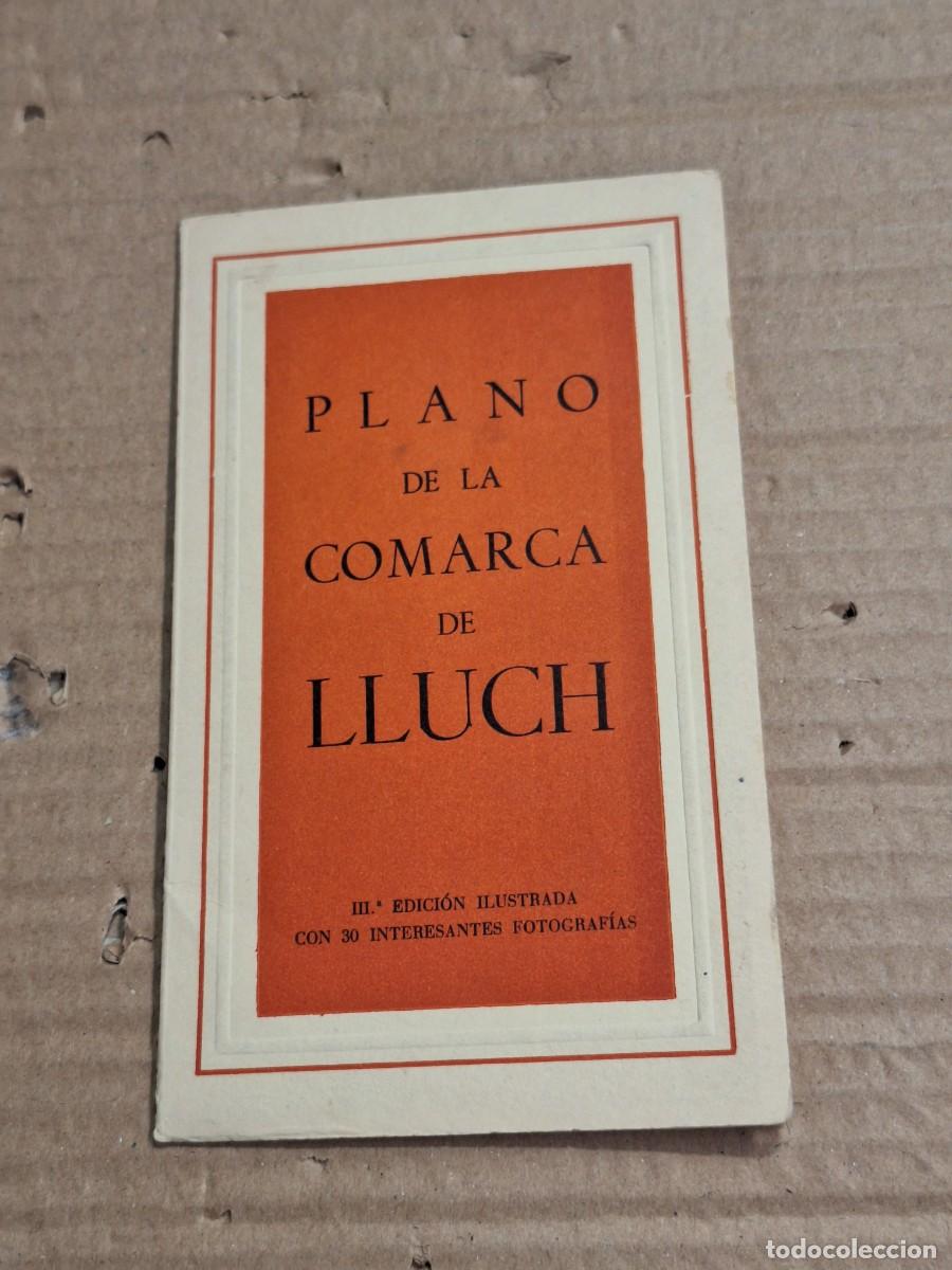Libros: PLANO DE LA COMARCA DE LLUCH, Mallorca. III&ordf; edici&oacute;n ilustrada con 30 interesantes fotograf&iacute;as