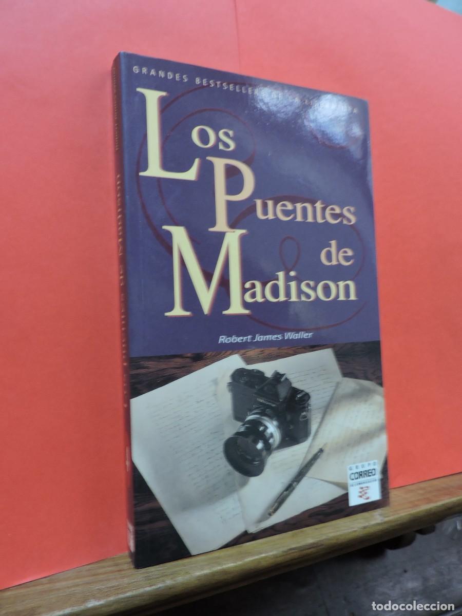Libros: Los puentes de Madison. JAMES WALLER, Robert. Ediciones B. Barcelona, 1996 - Foto 1