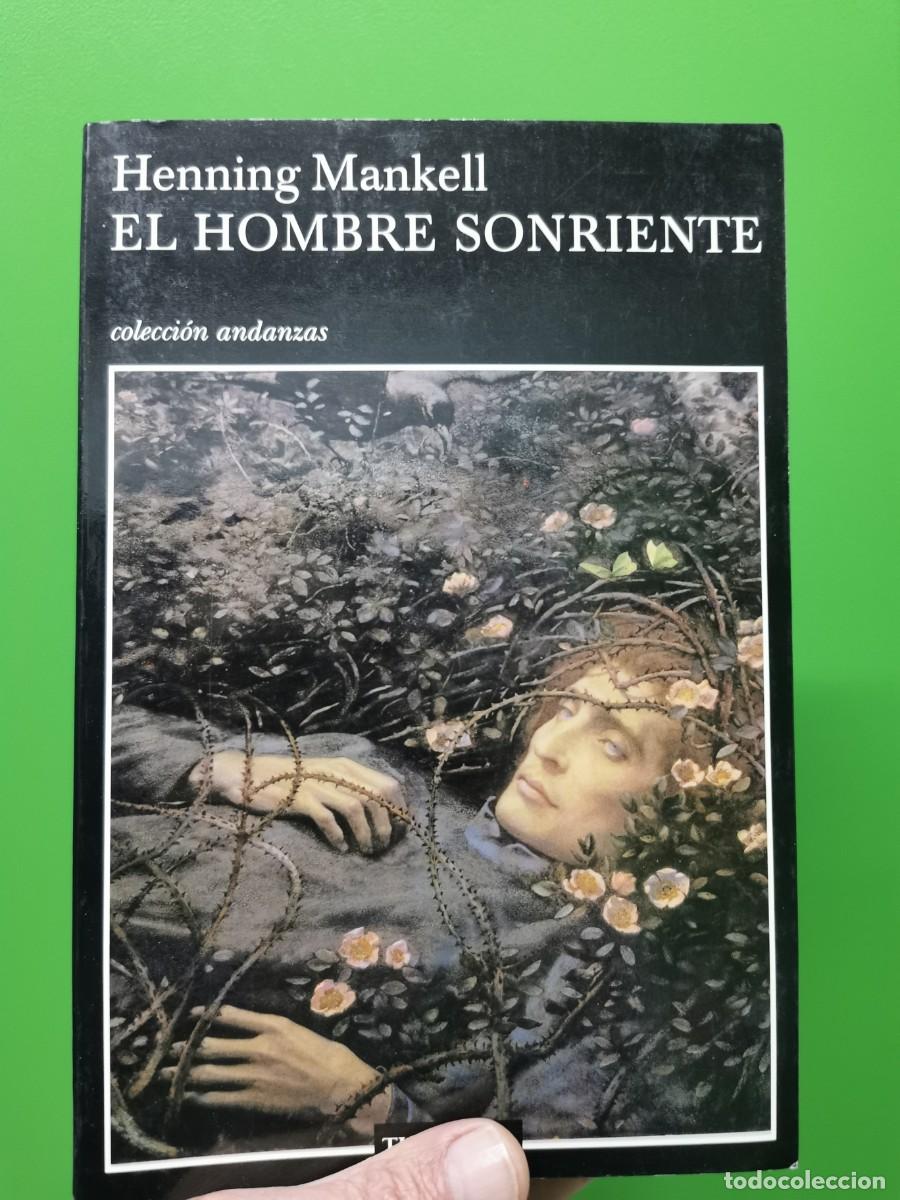 Libros: EL HOMBRE SONRIENTE. HENNING MANKELL. ED.TUSQUETS - Foto 1