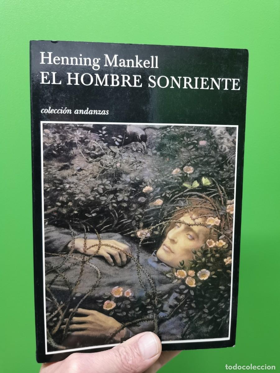 Libros: EL HOMBRE SONRIENTE. HENNING MANKELL. ED.TUSQUETS - Foto 2