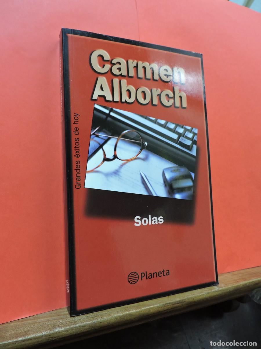 Libros: Solas. ALBORCH, Carmen. Ed. Planeta. Barcelona, 2001 - Foto 1