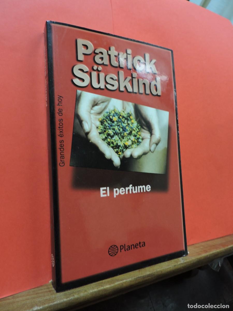 Libros: El perfume. S&Uuml;SKIND, Patrick. Ed. Planeta. Barcelona, 2001 - Foto 1