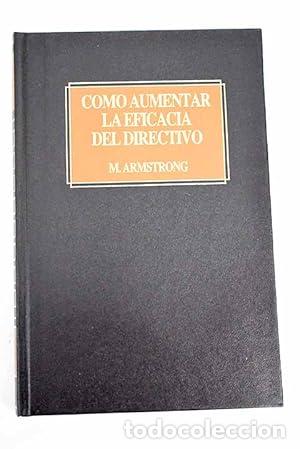 Libros: C&oacute;mo aumentar la eficacia del directivo - Foto 1