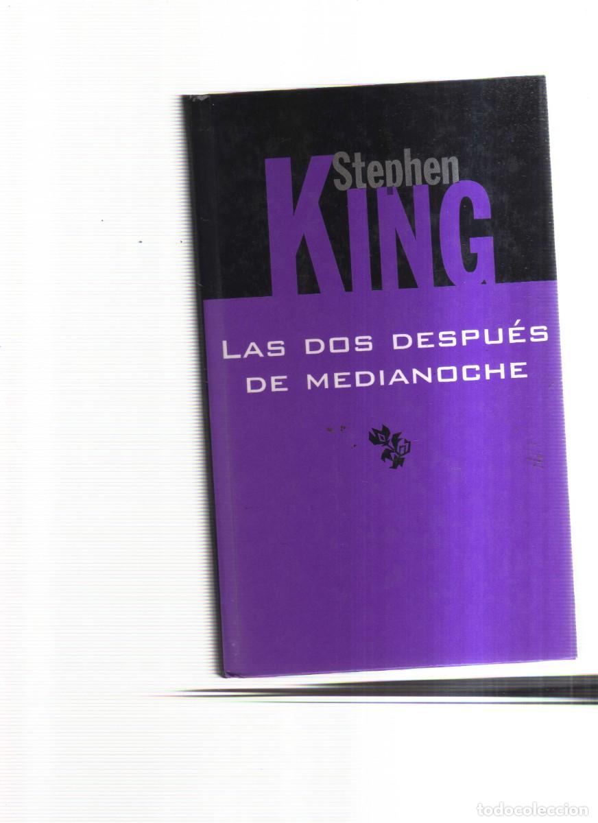 Libros: STEPHEN KING LAS DOS DESPUES DE MEDIANOCHE - Foto 1