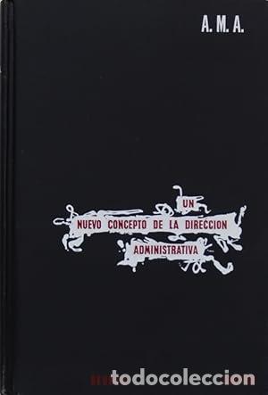 Un nuevo concepto de la direcci&oacute;n administrativa