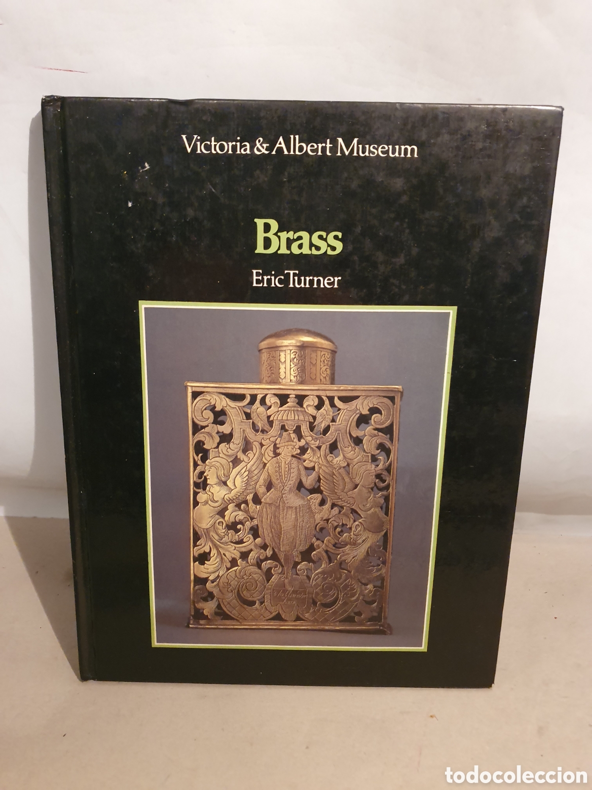 Libros: BRASS. VICTORIA & ALBERT MUSEUM. ERIC TURNER. 1982. - Foto 1