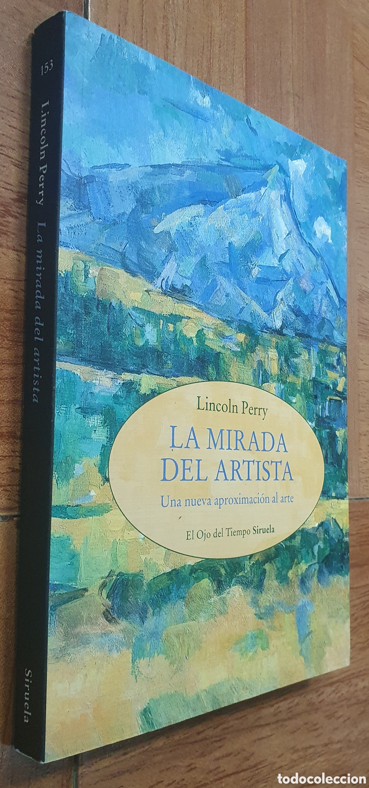B&uuml;cher: La Mirada del Artista � Siruela - Lincoln Perry