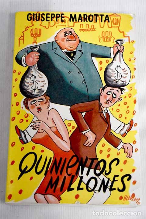 Libros: Quinientos millones: Marotta, Giuseppe.- Marotta, Giuseppe - Foto 1