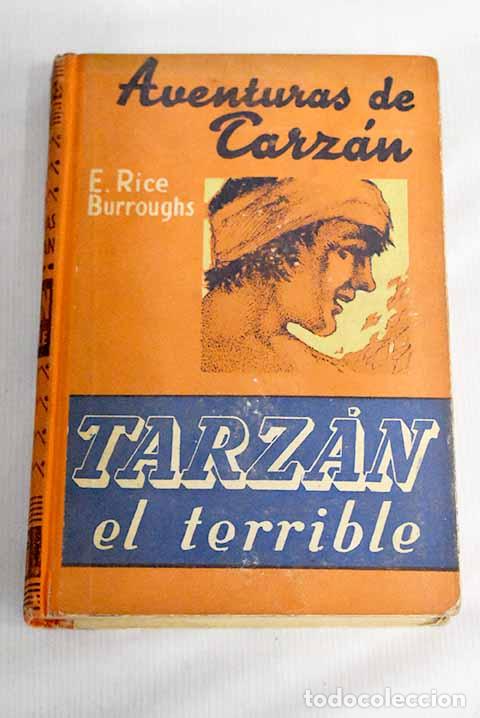Libros: Tarz&aacute;n el terrible: Burroughs, Edgar Rice.- Burroughs, Edgar Rice - Foto 1