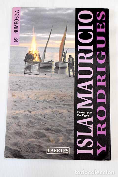 Libros: Rumbo a Isla Mauricio y Rodrigues.- Po Egea, Francisco - Foto 1