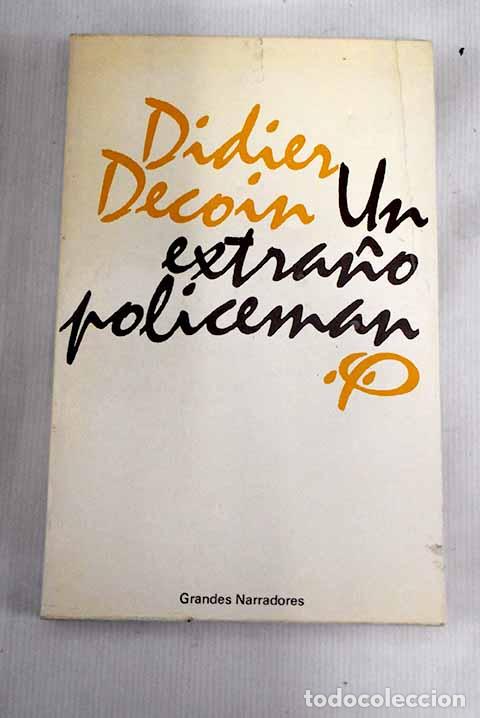 Libros: Un extra&ntilde;o policeman.- Decoin, Didier - Foto 1