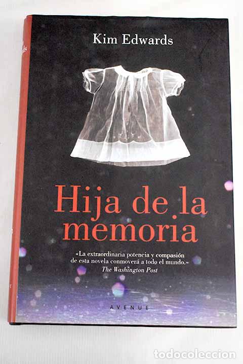 Libros: Hija de la memoria: Edwards, Kim.- Edwards, Kim - Foto 1