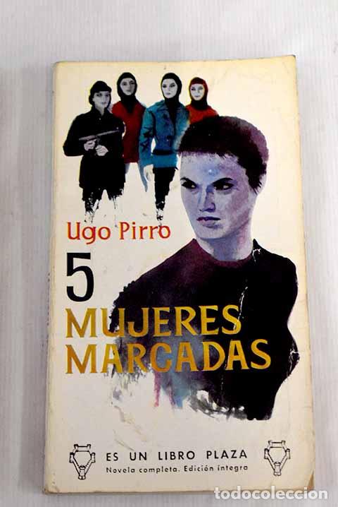 Libros: Cinco mujeres marcadas.- Pirro, Ugo - Foto 1