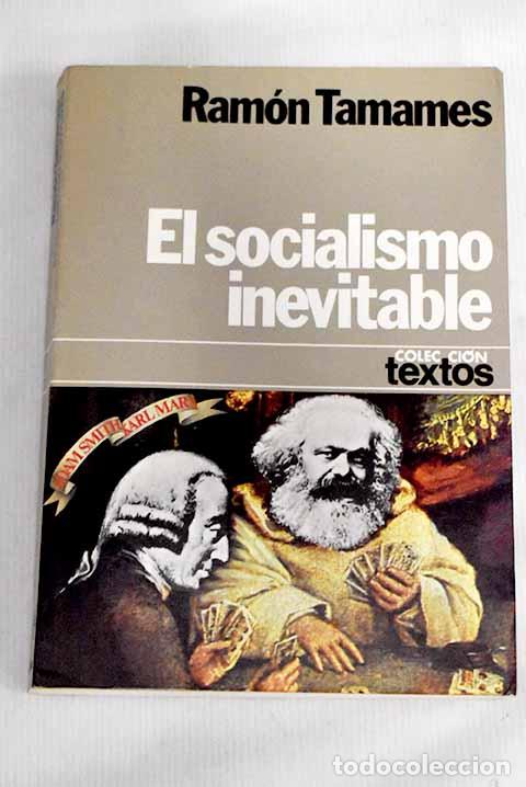 Libros: El socialismo inevitable.- Tamames, Ram&oacute;n - Foto 1