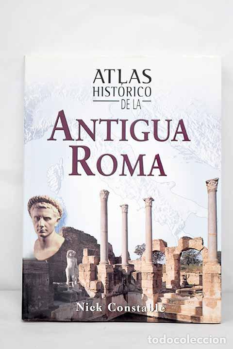 Libros: Atlas hist&oacute;rico de la antigua Roma.- Constable, Nick - Foto 1