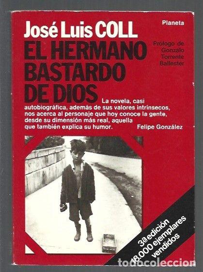Libros: HERMANO BASTARDO DE DIOS - EL - COLL, JOSE LUIS - Foto 1