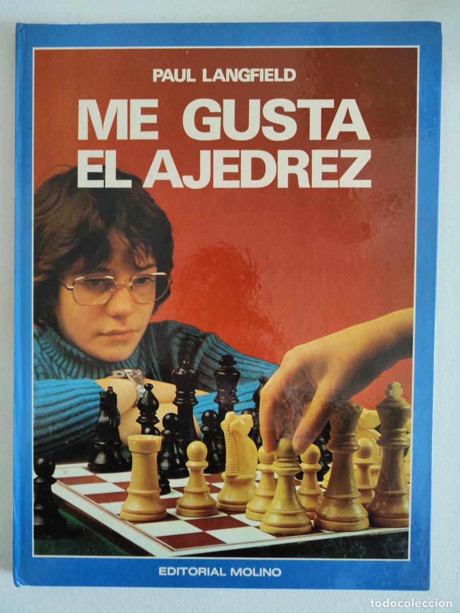 Libros: ME GUSTA EL AJEDREZ - PAUL LANGFIELD - ED. MOLINO - tdk563 - - Foto 1