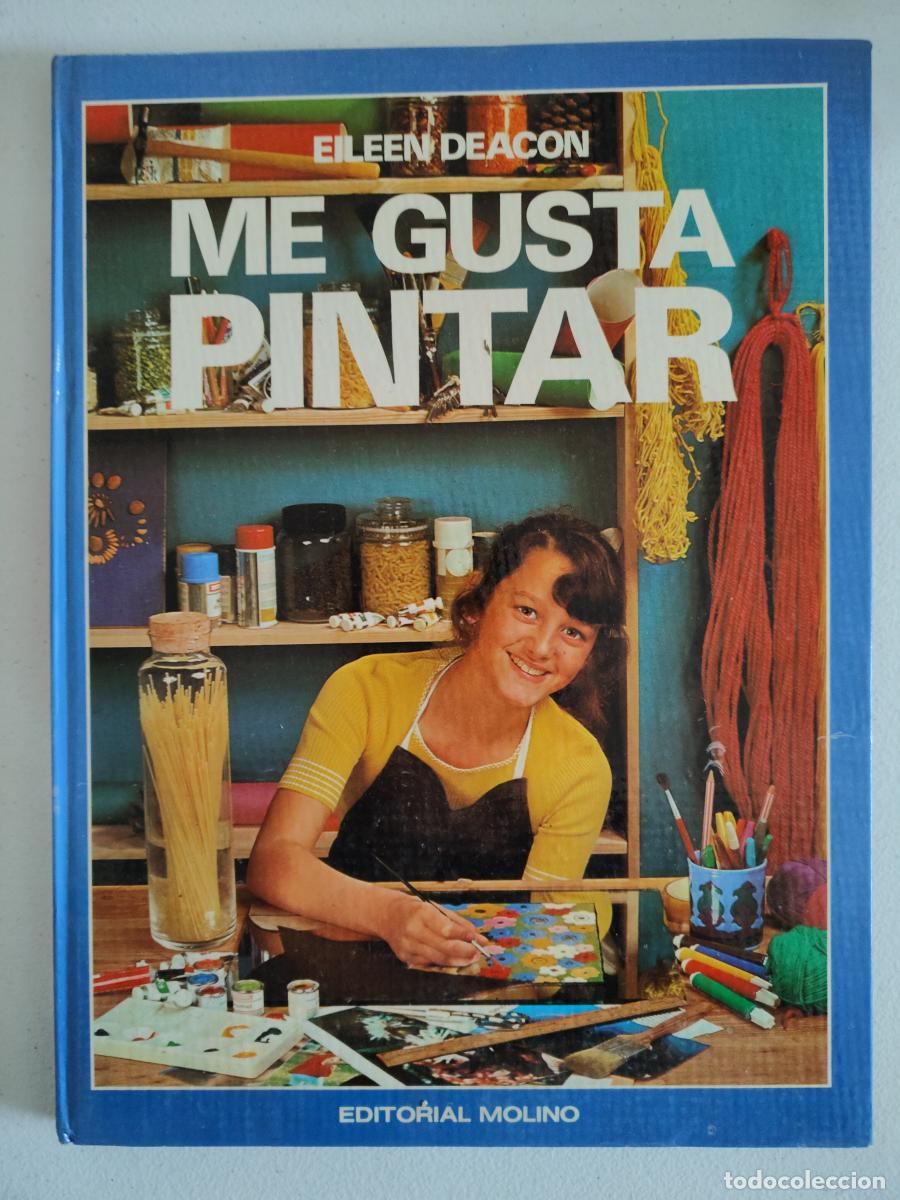 Libros: Me Gusta pintar .Editorial Molino- eileen deacon - tdk563 - - Foto 1