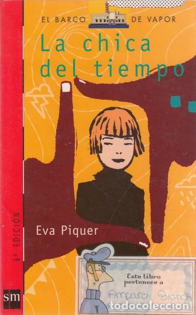 Libros: LA CHICA DEL TIEMPO - PIQUER, EVA - Foto 1
