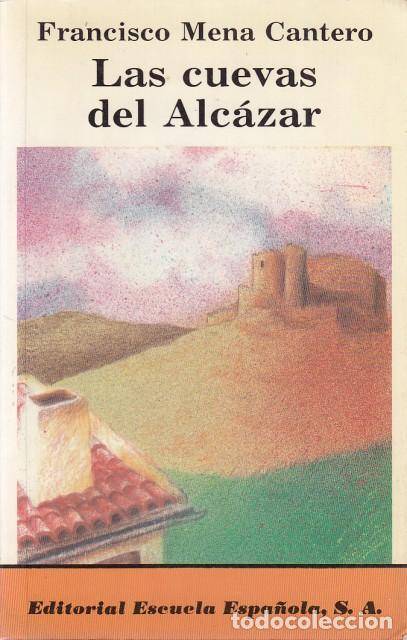 Libros: LAS CUEVAS DEL ALC&Aacute;ZAR - MENA CANTERO, FRANCISCO - Foto 1