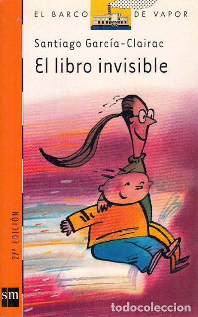Libros: EL LIBRO INVISIBLE - GARC&Iacute;A CLAIRAC, SANTIAGO - Foto 1