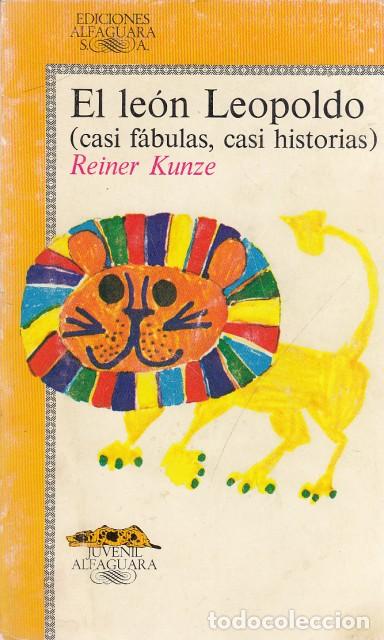Libros: EL LE&Oacute;N LEOPOLDO - KUNZE, REINER - Foto 1