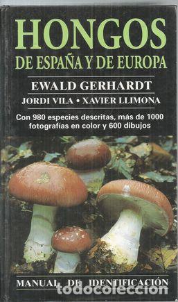 Libros: HONGOS DE ESPA&Ntilde;A Y EUROPA - GERHARDT, EWALD - Foto 1