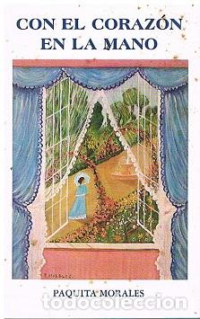 Libros: Con El Coraz&oacute;n En La Mano - Paquita Morales - Foto 1