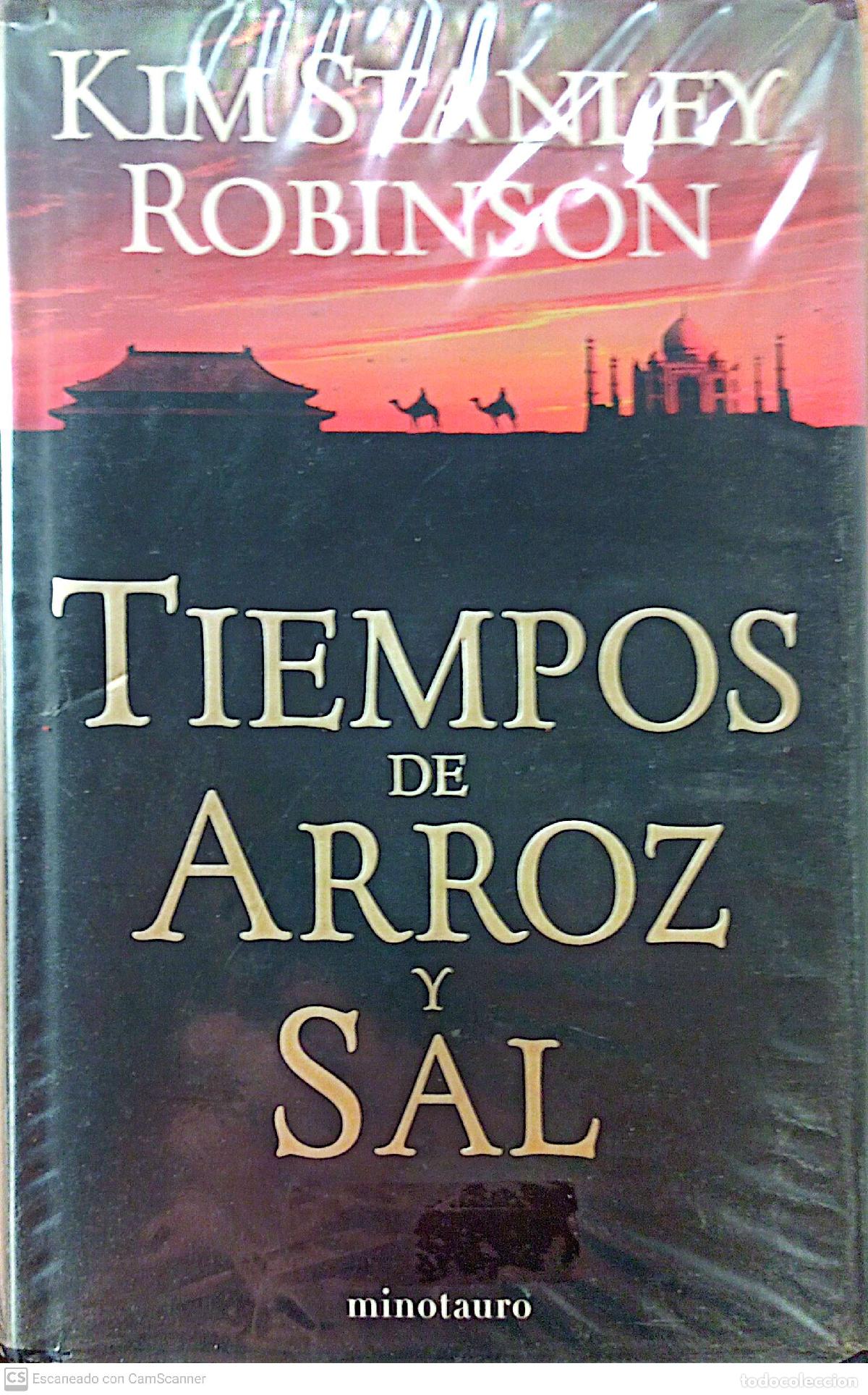 Libros: Tiempos de arroz y sal - Kim Stanley Robinson - Foto 1