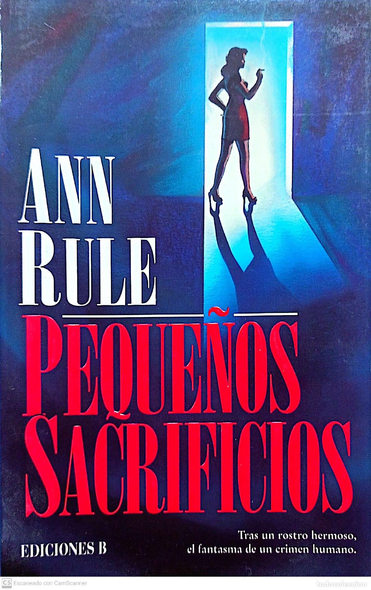 Libros: Peque&ntilde;os sacrificios - Ann Rule - Foto 1