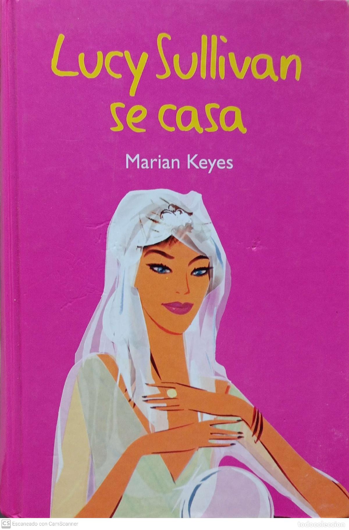 Libros: Lucy Sullivan se casa - Marian Keyes - Foto 1