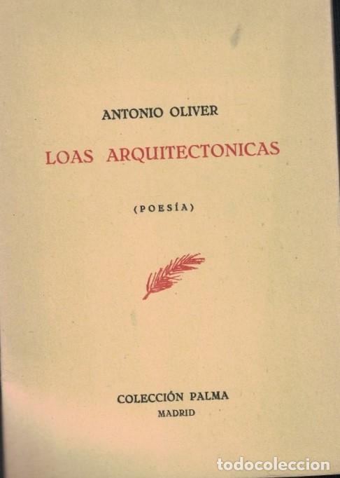 Libros: LOAS ARQUITECT&Oacute;NICAS. Poes&iacute;a. - Oliver. Antonio, - Foto 1