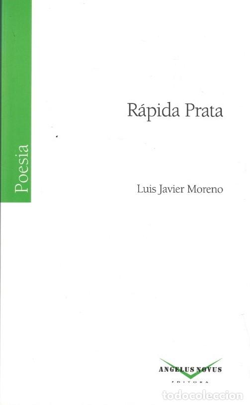 Libros: R&Aacute;PIDA PRATA. Poemas. - Moreno. Luis Javier, - Foto 1