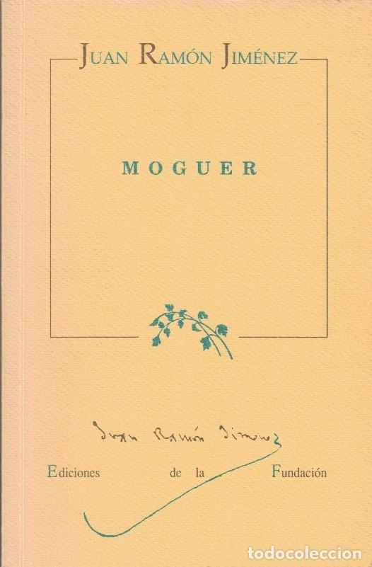 Libros: MOGUER. - Jim&eacute;nez. Juan Ram&oacute;n, - Foto 1