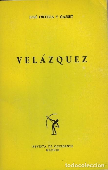 Libros: VEL&Aacute;ZQUEZ. - Ortega y Gasset. Jos&eacute;, - Foto 1