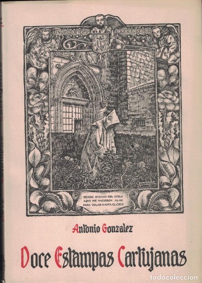 Libros: DOCE ESTAMPAS CARTUJANAS. - Gonz&aacute;lez. Antonio, - Foto 1