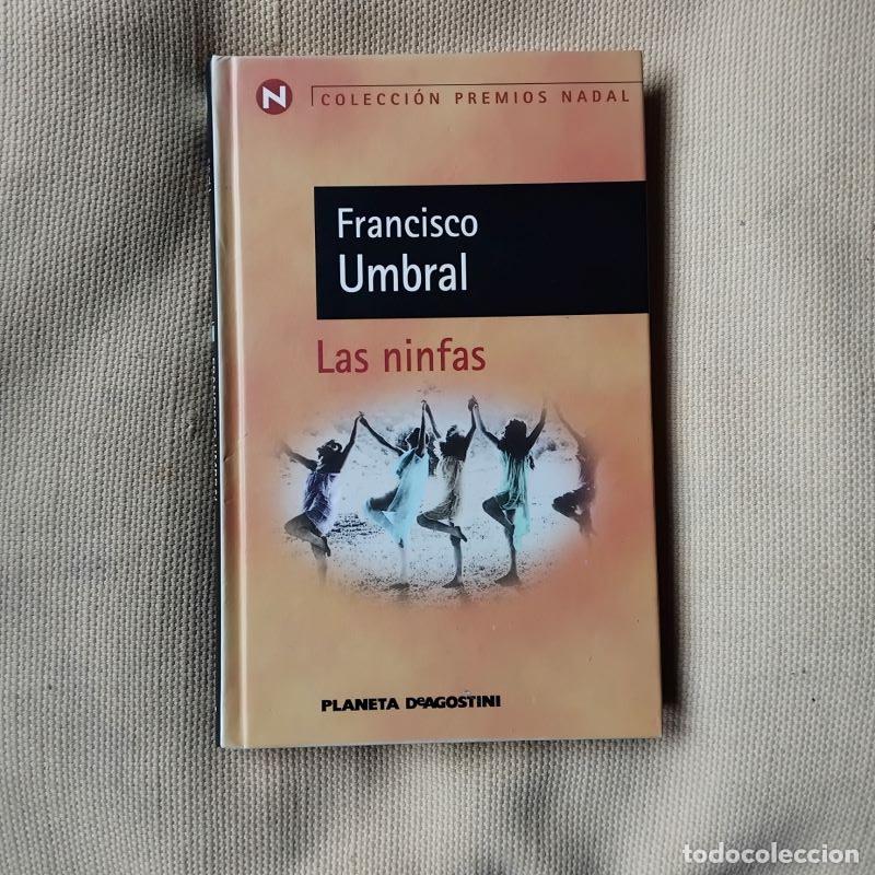 Libros: Las ninfas - Francisco Umbral - Foto 1