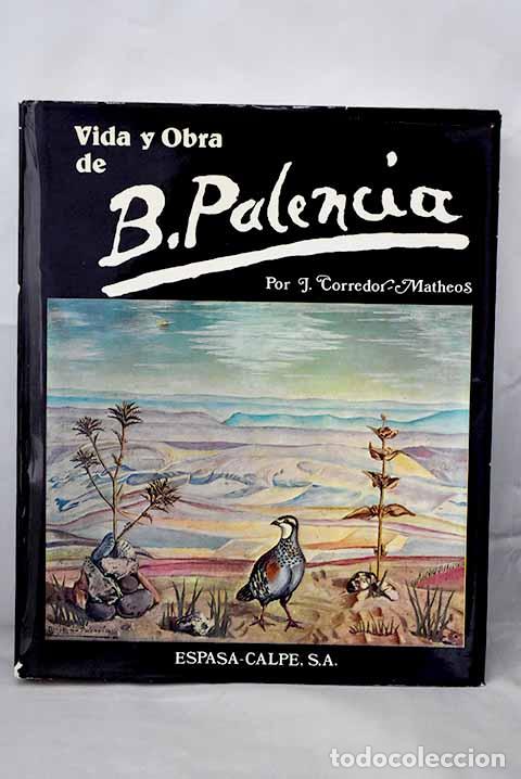 Libros: Vida y obra de Benjam&iacute;n Palencia.- Palencia, Benjam&iacute;n - Foto 1