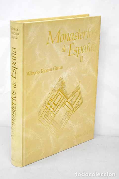 Libros: Monasterios de Espa&ntilde;a, tomo II.- Rinc&oacute;n Garc&iacute;a, Wifredo - Foto 1
