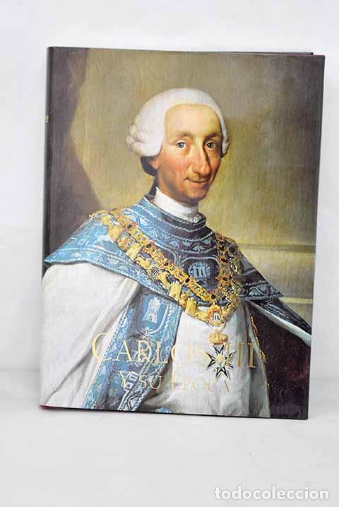 Libros: Carlos III y su &eacute;poca: la monarqu&iacute;a ilustrada - Foto 1