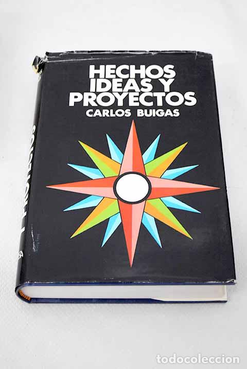 Libros: Hechos, ideas y proyectos.- Buigas, Carlos - Foto 1
