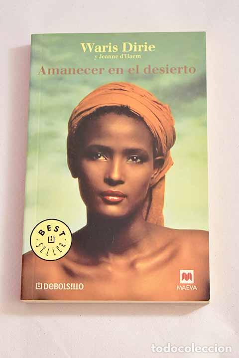 Libros: Amanecer en el desierto.- Dirie, Waris - Foto 1