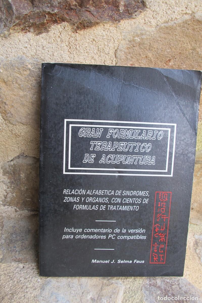 Libri di seconda mano: GRAN FORMULARIO TERAPEUTICO DE ACUPUNTURA RELACION ALFABETICA DE SINDROMES ZONAS Y ORGANOS SELMA M.J
