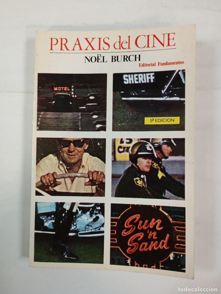 Libros: Praxis Del Cine. - No&euml;l Burch. TDK88 - Foto 1