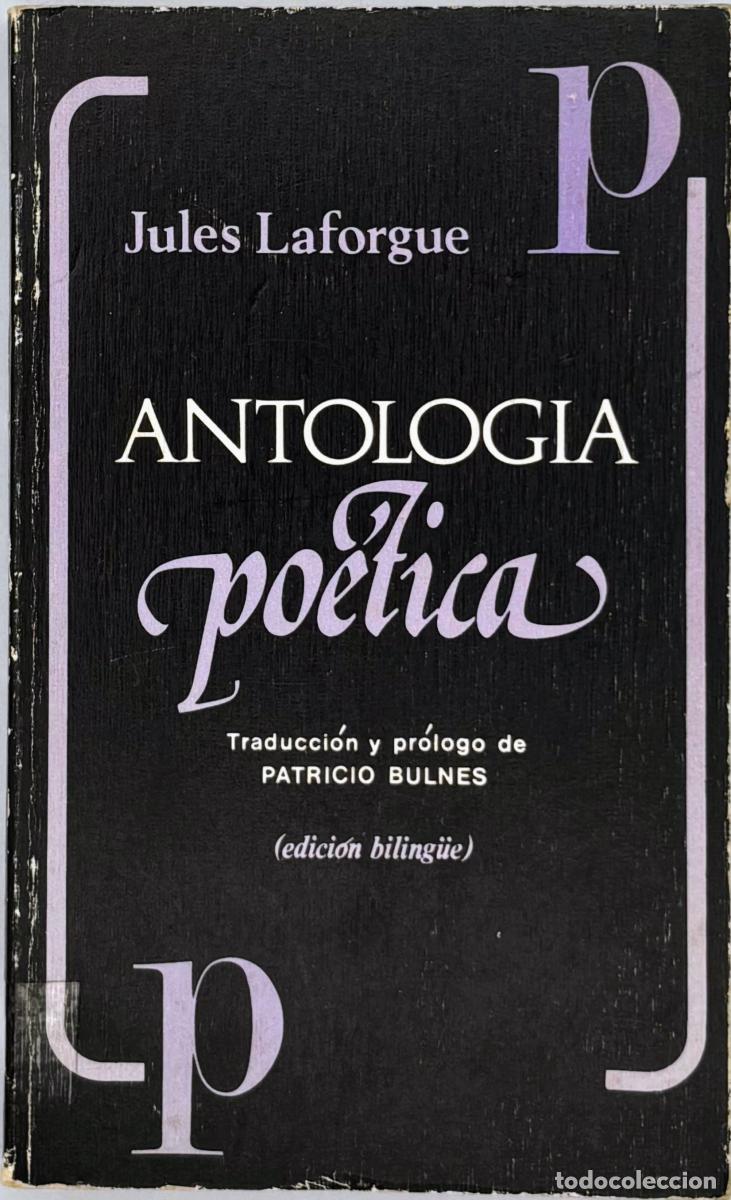 Libros: Antolog&iacute;a po&eacute;tica - Jules Laforgue - Foto 1