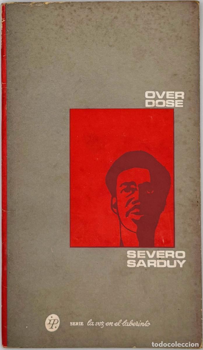 Libros: Over dose - Severo Sarduy - Foto 1