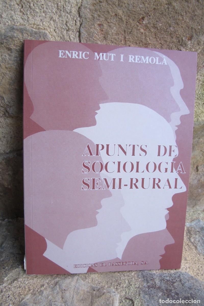 Libros: APUNTS DE SOCIOLOGIA SEMI-RURAL. ENRIC MUT I REMOLA