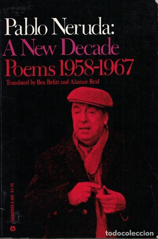 Libros: A NEW DECADE. POEMS 1958 &ndash; 1967. - Neruda. Pablo, - Foto 1
