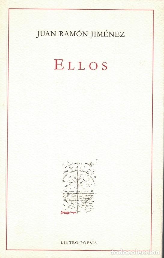Libros: ELLOS. Libro in&eacute;dito. - Jim&eacute;nez. Juan Ram&oacute;n, - Foto 1